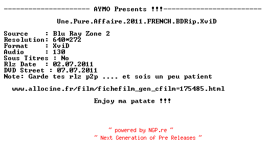 NFO for the release Une.Pure.Affaire.2011.FRENCH.BDRip.XviD-AYMO by AYMO
