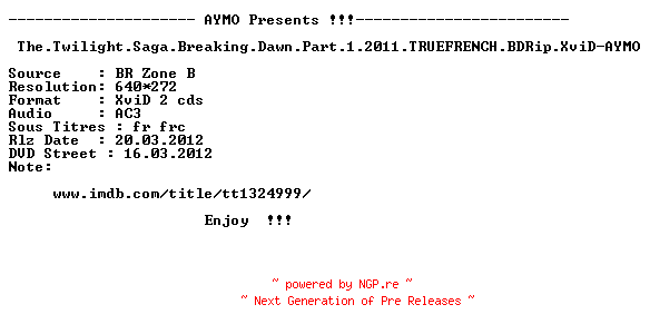 NFO for the release The.Twilight.Saga.Breaking.Dawn.Part.1.2011.TRUEFRENCH.BDRip.XviD-AYMO by AYMO