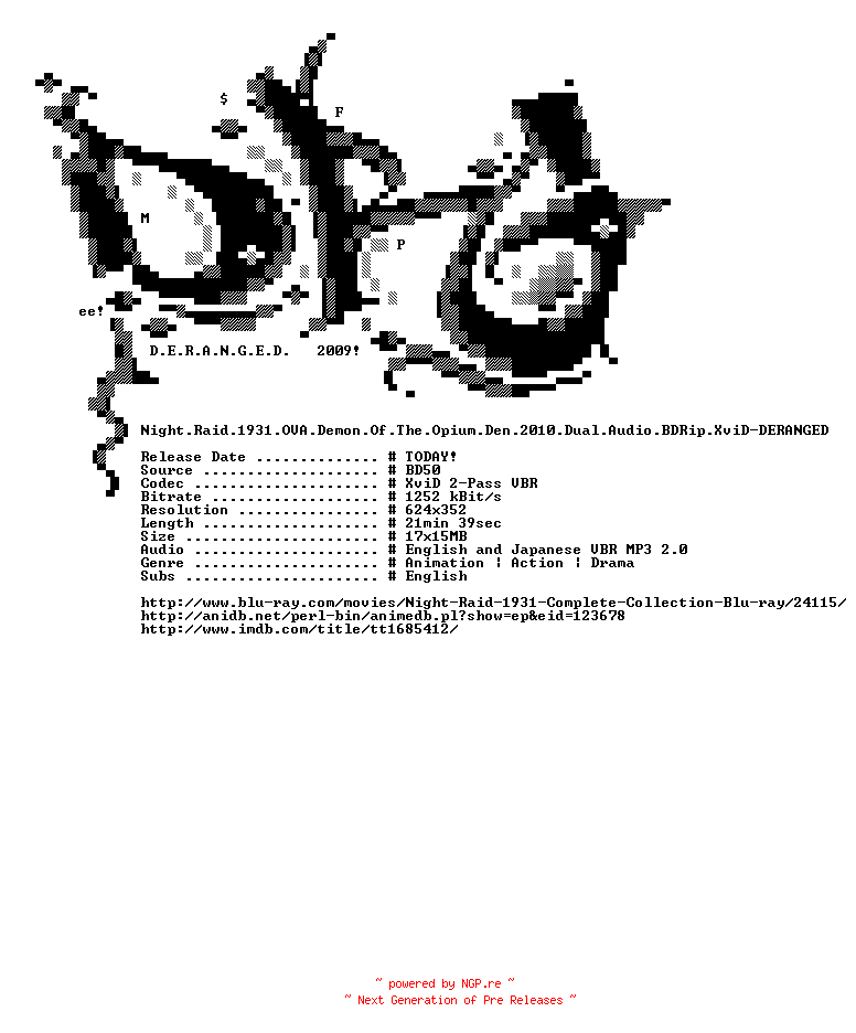 NFO for the release Night.Raid.1931.OVA.Demon.Of.The.Opium.Den.2010.Dual.Audio.BDRip.XviD-DERANGED by DERANGED