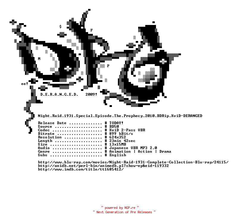NFO for the release Night.Raid.1931.Special.Episode.The.Prophecy.2010.BDRip.XviD-DERANGED by DERANGED