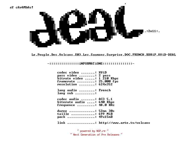 NFO for the release Le.Peuple.Des.Volcans.E03.Les.Saumons.Surprise.DOC.FRENCH.BDRiP.XViD-DEAL by DEAL