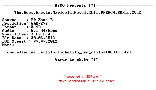 NFO for the release The.Best.Exotic.Marigold.Hotel.2011.FRENCH.BDRip.XViD-AYMO by AYMO