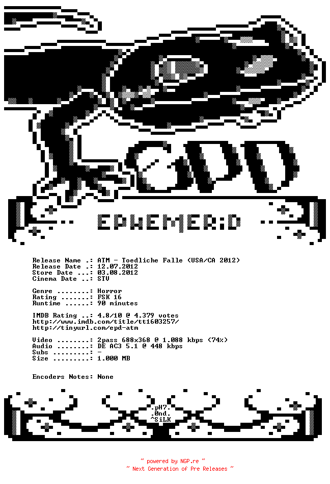 NFO for the release ATM.2012.German.AC3.BDRip.XviD-EPHEMERiD by EPHEMERiD