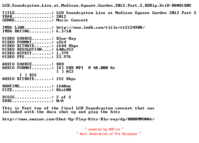 NFO for the release LCD.Soundsystem.Live.at.Madison.Square.Garden.2012.Part.2.BDRip.XviD-BAND1D0S by BAND1D0S
