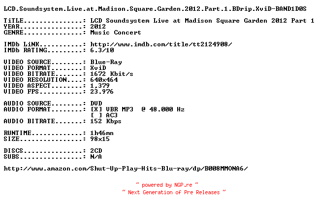 NFO for the release LCD.Soundsystem.Live.at.Madison.Square.Garden.2012.Part.1.BDrip.XviD-BAND1D0S by BAND1D0S