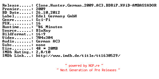 NFO for the release Clone.Hunter.German.2009.AC3.BDRiP.XViD-AMBASSADOR by AMBASSADOR