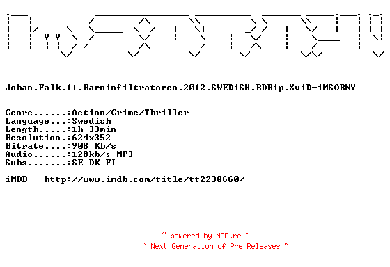 NFO for the release Johan.Falk.11.Barninfiltratoren.2012.SWEDiSH.BDRip.XviD-iMSORNY by iMSORNY