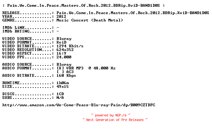 NFO for the release Pain.We.Come.In.Peace.Masters.Of.Rock.2012.BDRip.XviD-BAND1D0S by BAND1D0S