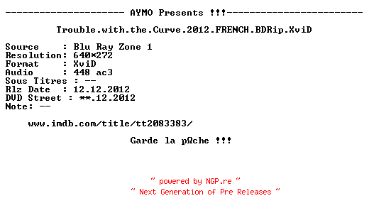 NFO for the release Trouble.with.the.Curve.2012.FRENCH.BDRip.XviD-AYMO by AYMO