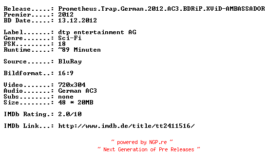 NFO for the release Prometheus.Trap.German.2012.AC3.BDRiP.XViD-AMBASSADOR by AMBASSADOR