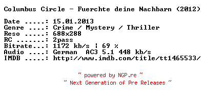 NFO for the release Columbus.Circle.Fuerchte.deine.Nachbarn.German.2012.AC3.BDRip.XviD-DESPiTE by DESPiTE