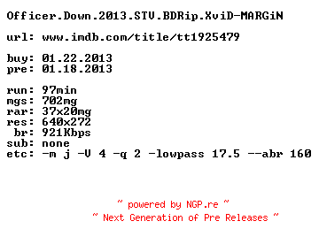 NFO for the release Officer.Down.2013.STV.BDRip.XviD-MARGiN by MARGiN