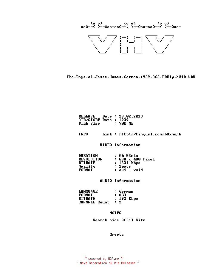NFO for the release The.Days.of.Jesse.James.German.1939.AC3.BDRip.XViD-VhV by VhV