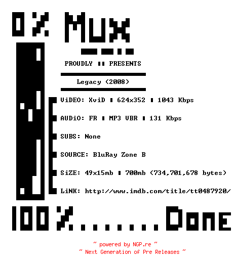NFO for the release Legacy.2008.STV.FRENCH.BDRiP.XviD-MUx by MUx