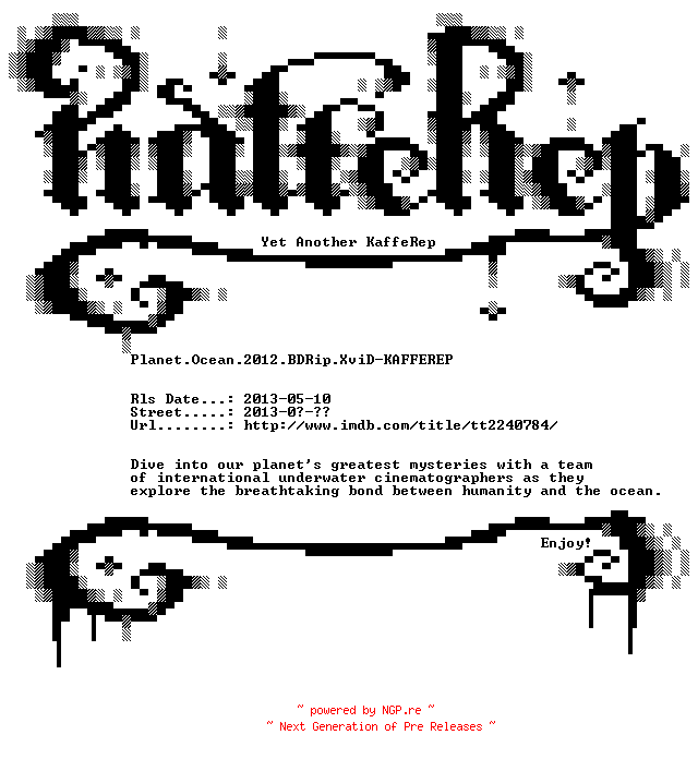 NFO for the release Planet.Ocean.2012.BDRip.XviD-KAFFEREP by KAFFEREP