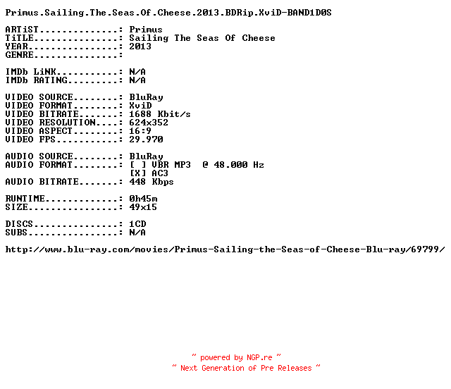 NFO for the release Primus.Sailing.The.Seas.Of.Cheese.2013.BDRip.XviD-BAND1D0S by BAND1D0S