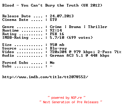 NFO for the release Blood.You.Cant.Bury.the.Truth.German.2012.AC3.BDRiP.XViD-EXQUiSiTE by EXQUiSiTE
