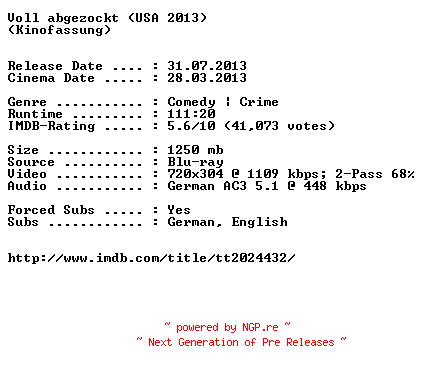 NFO for the release Voll.abgezockt.Kinofassung.German.2013.AC3.BDRiP.XViD-EXQUiSiTE by EXQUiSiTE