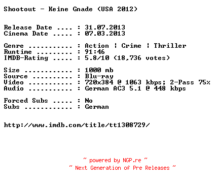NFO for the release Shootout.Keine.Gnade.German.2012.AC3.BDRiP.XViD-EXQUiSiTE by EXQUiSiTE