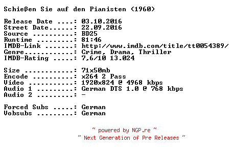 NFO for the release Schiessen.Sie.auf.den.Pianisten.1960.German.720p.BluRay.x264-SPiCY by SPiCY