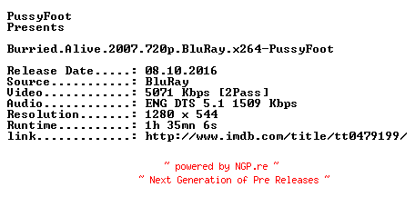 NFO for the release Burried.Alive.2007.720p.BluRay.x264-PussyFoot by PussyFoot