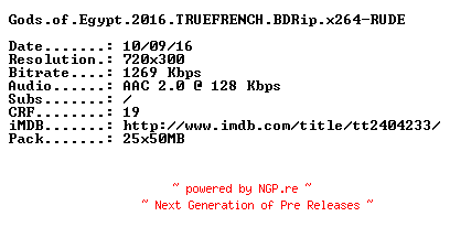 NFO for the release Gods.of.Egypt.2016.TRUEFRENCH.BDRip.x264-RUDE by RUDE