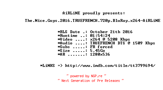 NFO for the release The.Nice.Guys.2016.TRUEFRENCH.720p.BluRay.x264-AiRLiNE by AiRLiNE