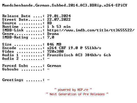 NFO for the release Maedchenbande.German.Subbed.2014.AC3.BDRip.x264-SPiCY by SPiCY