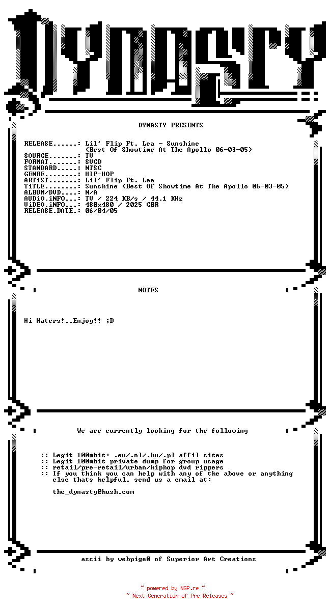 NFO for the release Lil_Flip_Ft_Lea-Sunshine-(Best_Of_Showtime_At_The_Apollo_06-03-05)-SVCD-2005-DYNASTY by DYNASTY