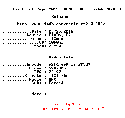 NFO for the release Knight.of.Cups.2015.FRENCH.BDRip.x264-PRiDEHD by PRiDEHD