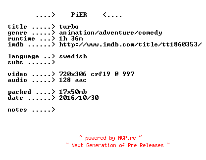 NFO for the release Turbo.2013.iNTERNAL.SWEDiSH.BDRip.x264-PiER by PiER