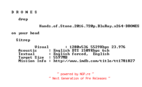 NFO for the release Hands.of.Stone.2016.720p.BluRay.x264-DRONES by DRONES