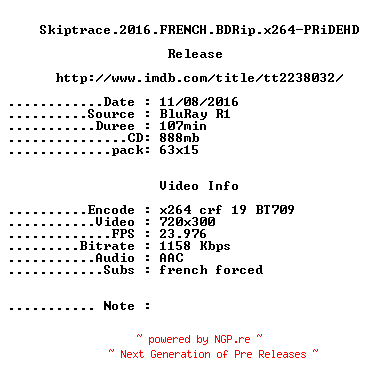 NFO for the release Skiptrace.2016.FRENCH.BDRip.x264-PRiDEHD by PRiDEHD