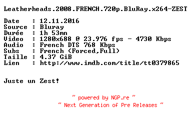 NFO for the release Leatherheads.2008.FRENCH.720p.BluRay.x264-ZEST by ZEST
