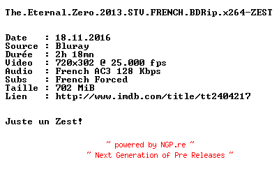 NFO for the release The.Eternal.Zero.2013.STV.FRENCH.BDRip.x264-ZEST by ZEST