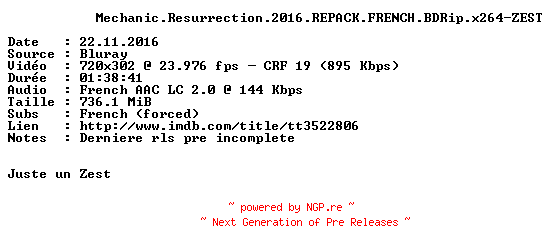 NFO for the release Mechanic.Resurrection.2016.REPACK.FRENCH.BDRip.x264-ZEST by ZEST