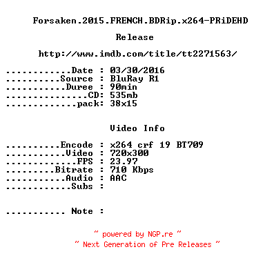 NFO for the release Forsaken.2015.FRENCH.BDRip.x264-PRiDEHD by PRiDEHD