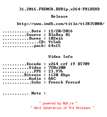 NFO for the release 31.2016.FRENCH.BDRip.x264-PRiDEHD by PRiDEHD