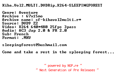 NFO for the release Kiba.Vol2.MULTI.DVDRip.X264-SLEEPINGFOREST by SLEEPINGFOREST
