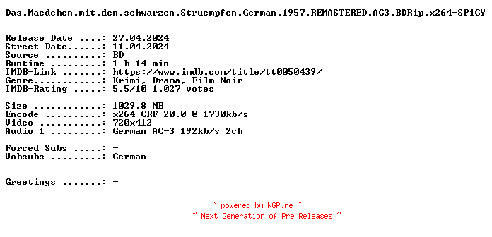 NFO for the release Das.Maedchen.mit.den.schwarzen.Struempfen.German.1957.REMASTERED.AC3.BDRip.x264-SPiCY by SPiCY