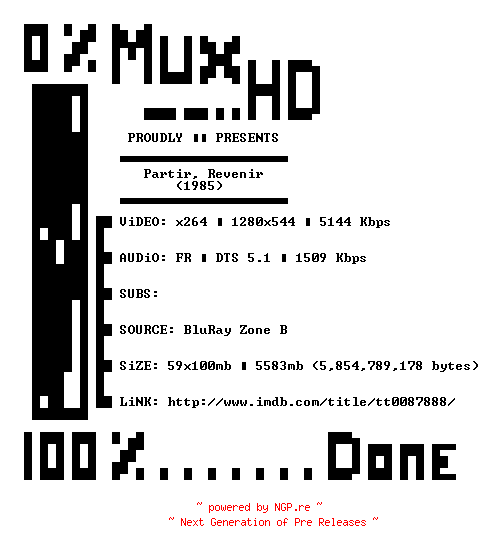 NFO for the release Partir.Revenir.1985.FRENCH.720p.BluRay.x264-MUxHD by MUxHD