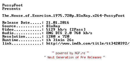 NFO for the release The.House.of.Exorcism.1975.720p.BluRay.x264-PussyFoot by PussyFoot