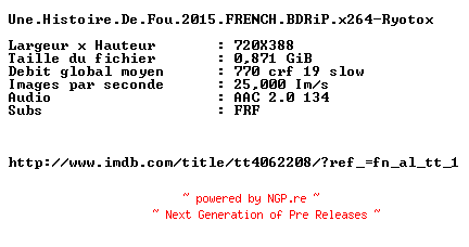 NFO for the release Une.Histoire.De.Fou.2015.FRENCH.BDRiP.x264-Ryotox by Ryotox