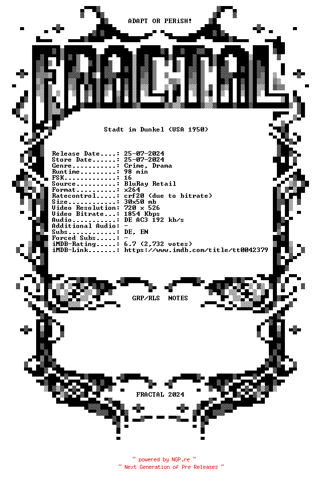NFO for the release Stadt.im.Dunkel.1950.German.AC3.BDRip.x264-FRACTAL by FRACTAL
