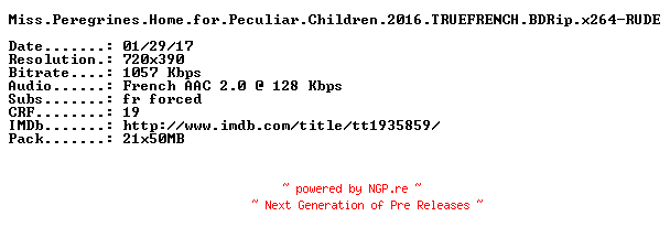 NFO for the release Miss.Peregrines.Home.for.Peculiar.Children.2016.TRUEFRENCH.BDRip.x264-RUDE by RUDE