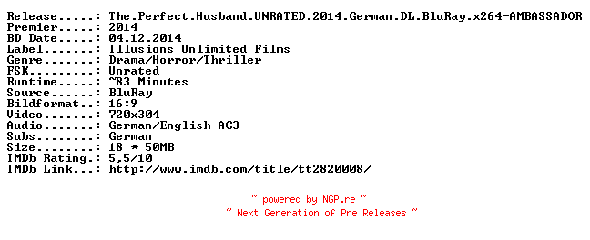 NFO for the release The.Perfect.Husband.UNRATED.2014.German.DL.BDRiP.x264-AMBASSADOR by AMBASSADOR
