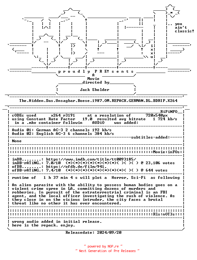 NFO for the release The.Hidden.Das.Unsagbar.Boese.1987.OM.REPACK.GERMAN.DL.BDRIP.X264-WATCHABLE by WATCHABLE