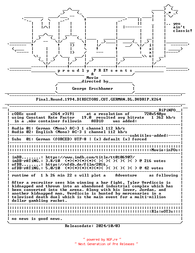 NFO for the release Final.Round.1994.DIRECTORS.CUT.GERMAN.DL.DVDRIP.X264-WATCHABLE by WATCHABLE