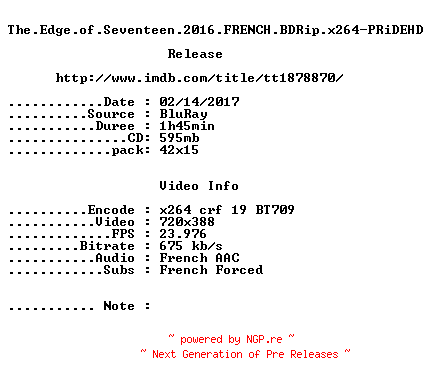 NFO for the release The.Edge.of.Seventeen.2016.FRENCH.BDRip.x264-PRiDEHD by PRiDEHD