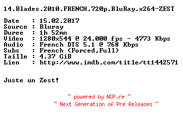 NFO for the release 14.Blades.2010.FRENCH.720p.BluRay.x264-ZEST by ZEST